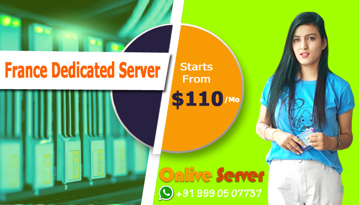 Buy a France Dedicated Server with Onlive Server