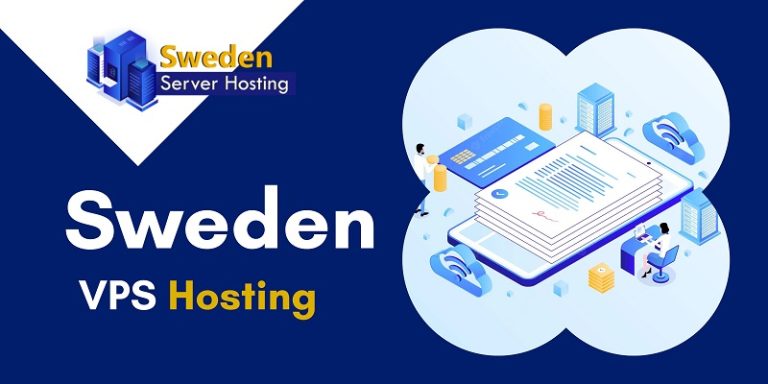 Utilize Our Sweden VPS Server Hosting For Your Business Performance