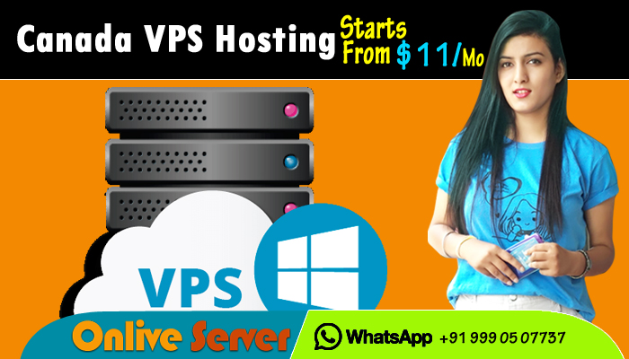 Grab The Top Notch Features of Canada VPS Server – Onlive Server