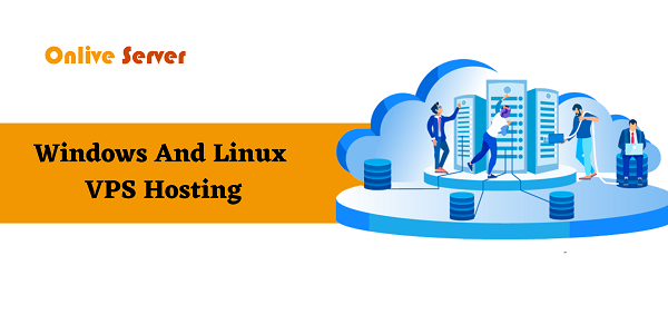 Best Linux VPS Hosting and Windows VPS Server