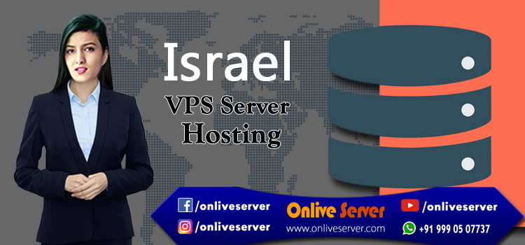 Blazing Fast Israel VPS Hosting Plans – Onlive Server