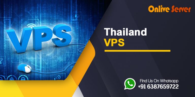 Thailand VPS Server: Empowering Your Hosting Experience with Onlive Server