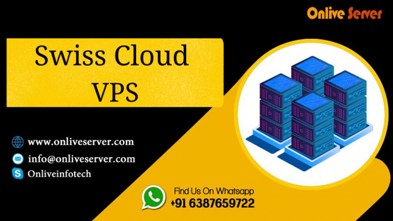 Enhance your business by Swiss Cloud VPS – Onlive Server