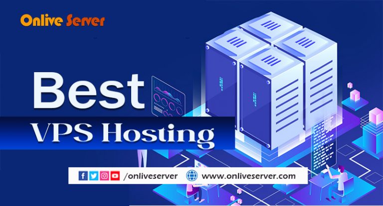 Choose The Best Cheap VPS At Affordable Prices By Onlive Server-