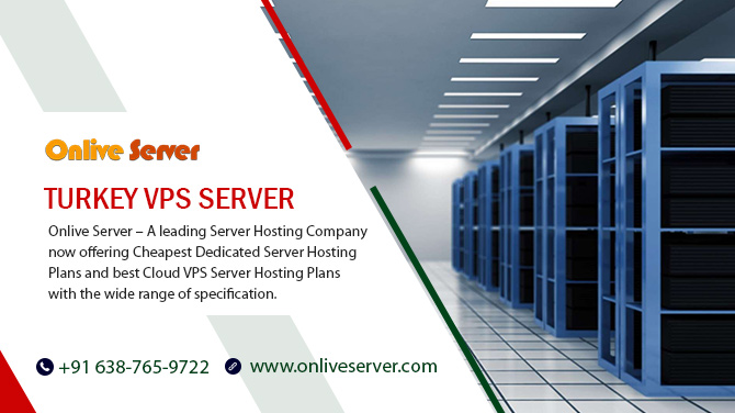 Get Your Business to the Top with a Turkey VPS Server by Onlive Server