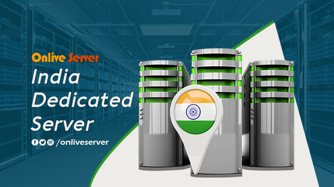 Promote Your Business with India Dedicated Server by Onlive Server