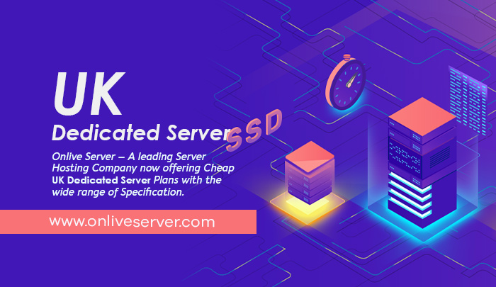 Gain Best UK Dedicated Server with High Performance – Onlive Server