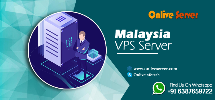 Unlocking the Power of Malaysia VPS Server Hosting: A Secure Platform by Onlive Server