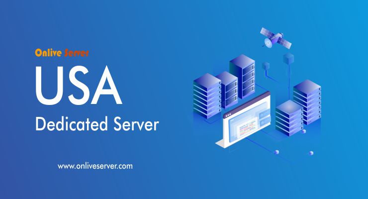The Many Advantages of Using USA Dedicated Server for Your Website