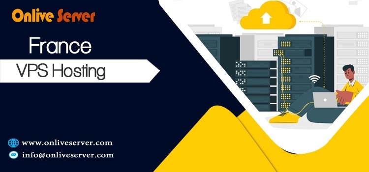 OnliveServer France VPS Hosting: Powerful Hosting Solutions for Enterprises
