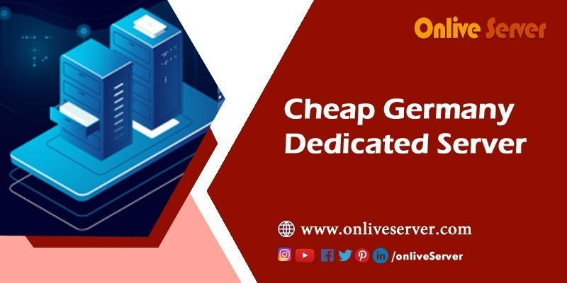 OnliveServer Offers Affordable Cheap Germany Dedicated Server for Optimal Performance