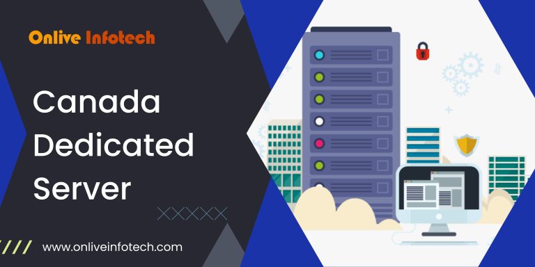 Get the Speed and Performance You Need with a Canada Dedicated Server