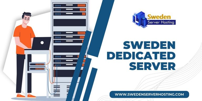 The Responsibility Given By the Sweden Dedicated Server