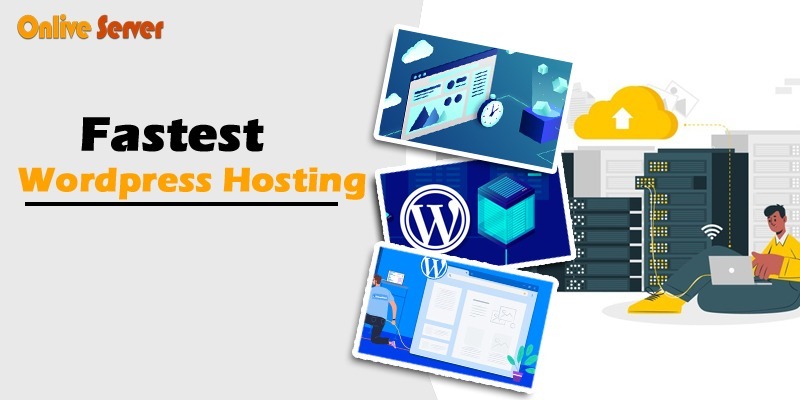 Fastest WordPress Hosting with OnliveServer for Fast & Secure Online Growth