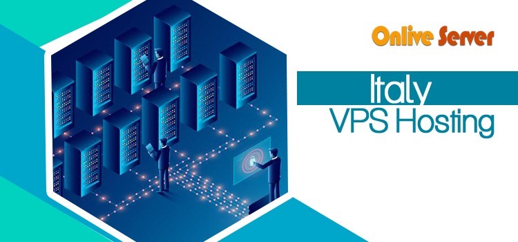 OnliveServer Italy VPS Hosting: The Perfect Choice for High-Speed and Secure Websites 