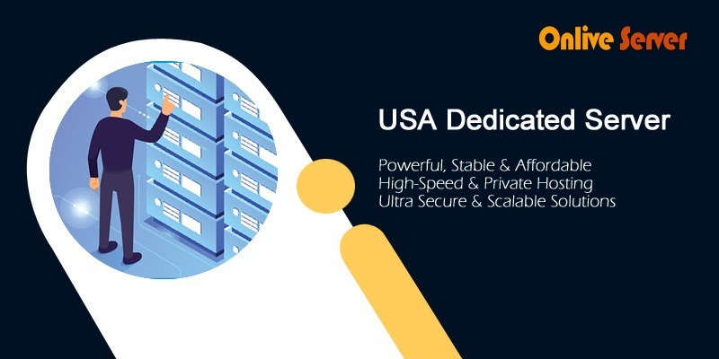 OnliveServer USA Dedicated Server: Fast, Secure, and Fully Customizable Hosting for Growing Businesses