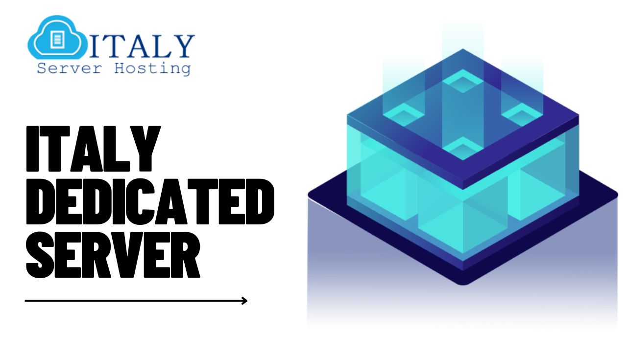 Full Potential of Your Online Presence with Italy Dedicated Server