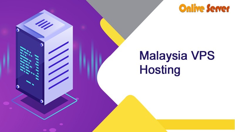 Experience High-Speed Malaysia VPS Hosting with OnliveServer for Optimal Performance