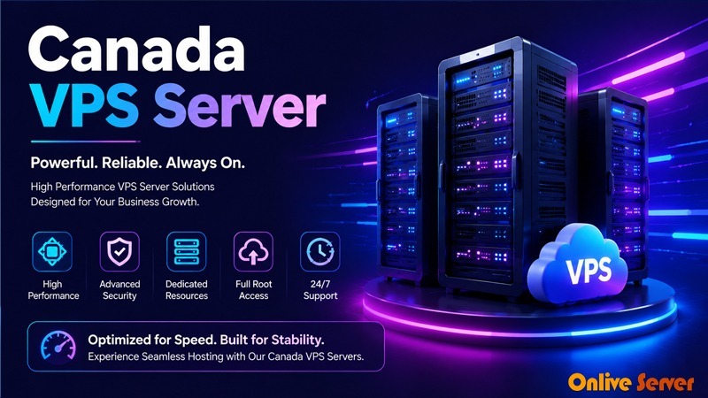 Unlocking Excellence: The Introduction of Canada VPS Server, Powered by OnliveServer
