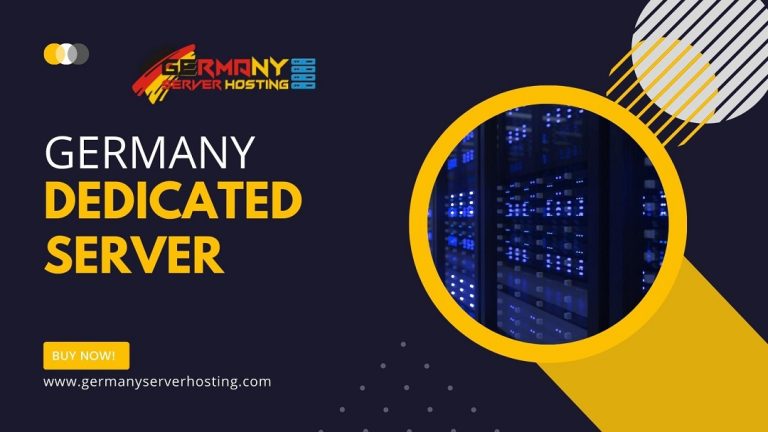 Germany Dedicated Server: The Pillars of Digital Excellence