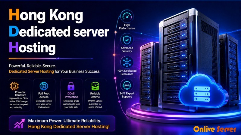 OnliveServer: Your Ultimate Choice for Top-Notch Hong Kong Dedicated Server Hosting