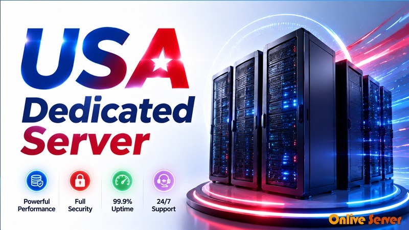 The Ultimate Guide to Selecting the Ideal USA Dedicated Server Provider