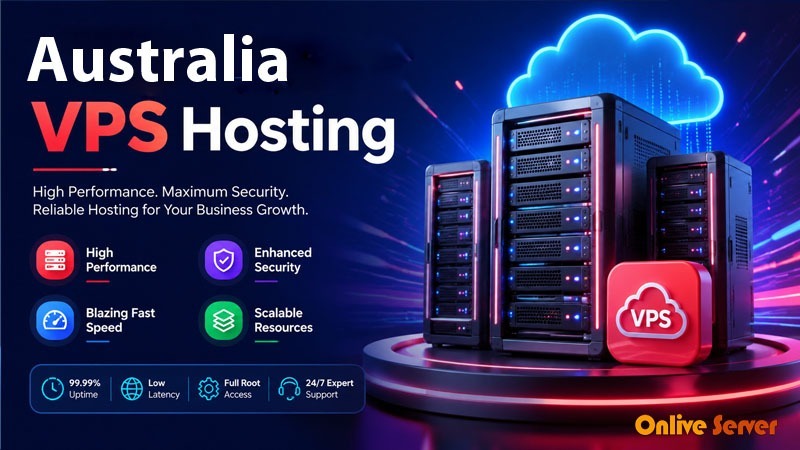 VPS Australia Hosting: Optimal Performance for Your Business