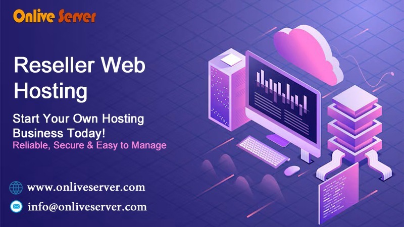 OnliveServer Reseller Web Hosting – Your Gateway to Hosting Business Success
