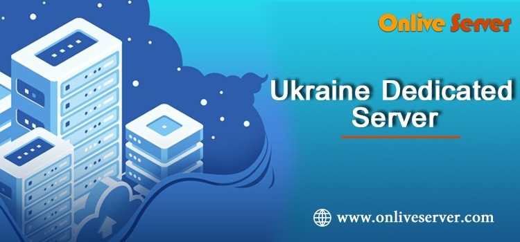 OnliveServer Ukraine Dedicated Server: Perfect for Growing Businesses 