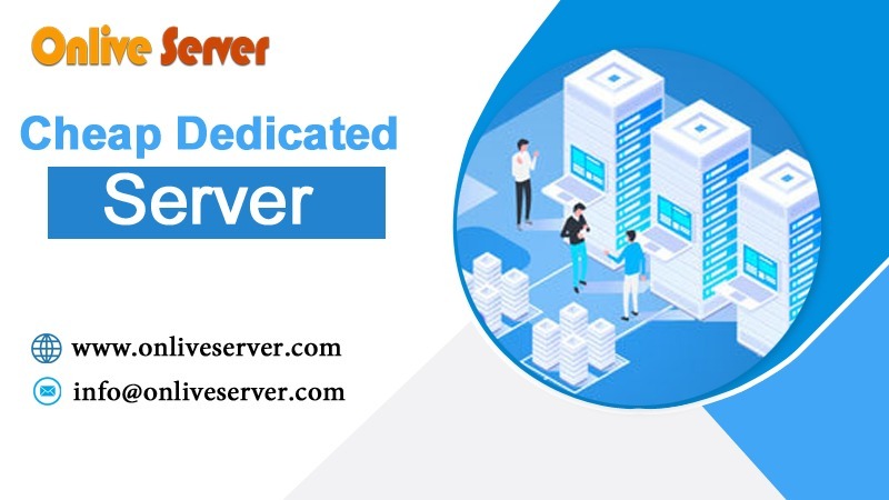 OnliveServer Cheap Dedicated Server: Perfect for Small and Growing Businesses